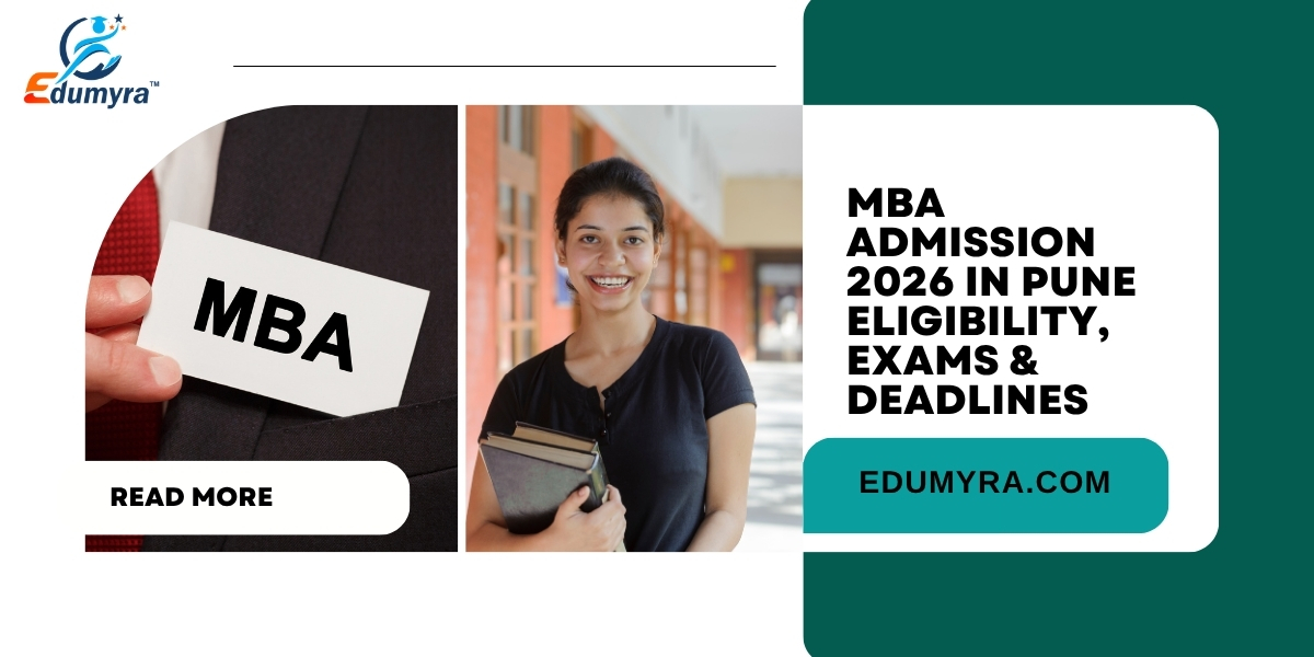 MBA Admission 2026 in Pune – Eligibility, Exams & Deadlines