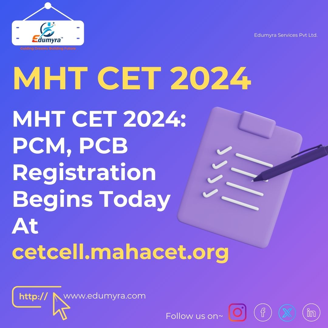 MHT CET 2024 Registration for PCM and PCB Commences Today