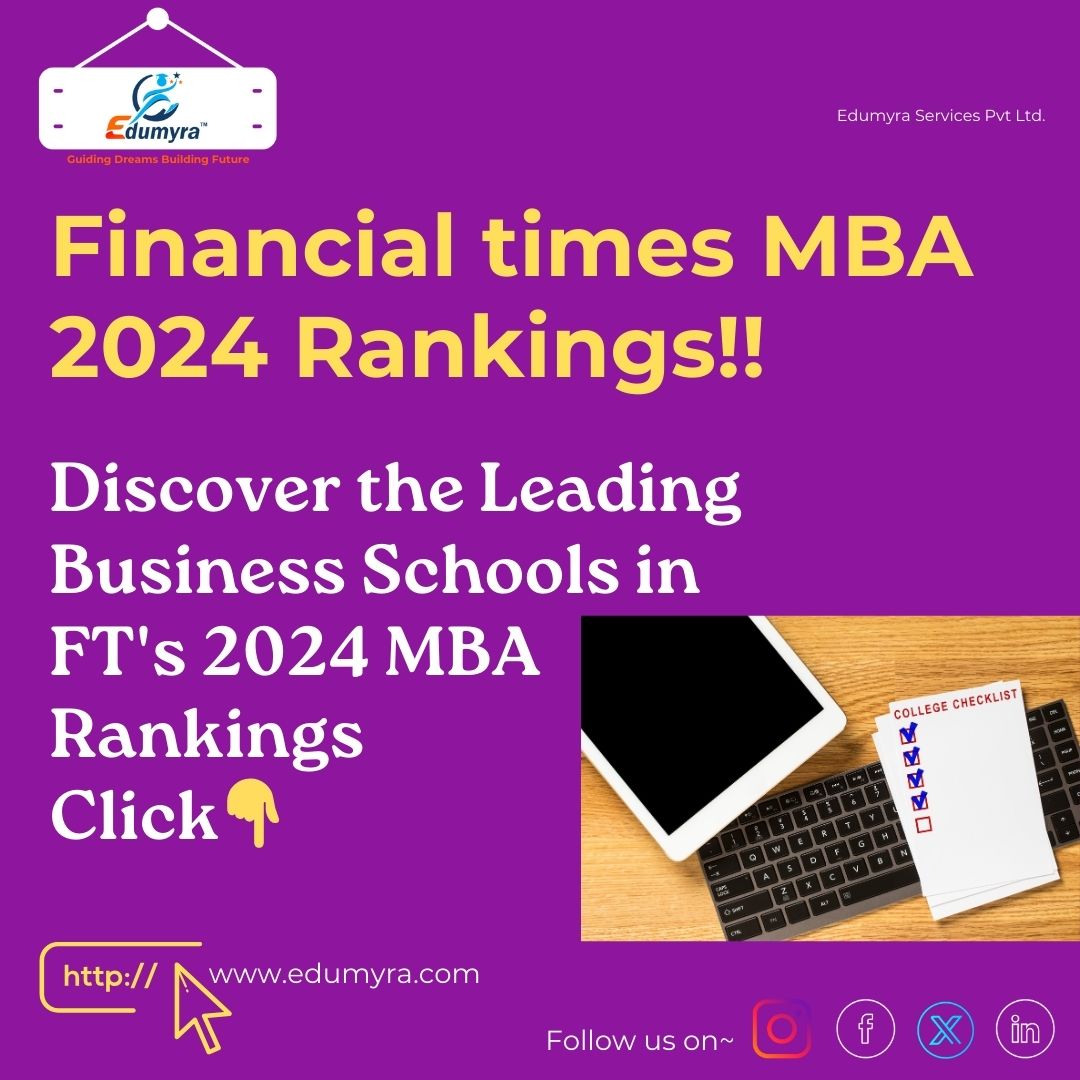 Financial Times MBA 2024 Rankings: Discover the leading B-Schools