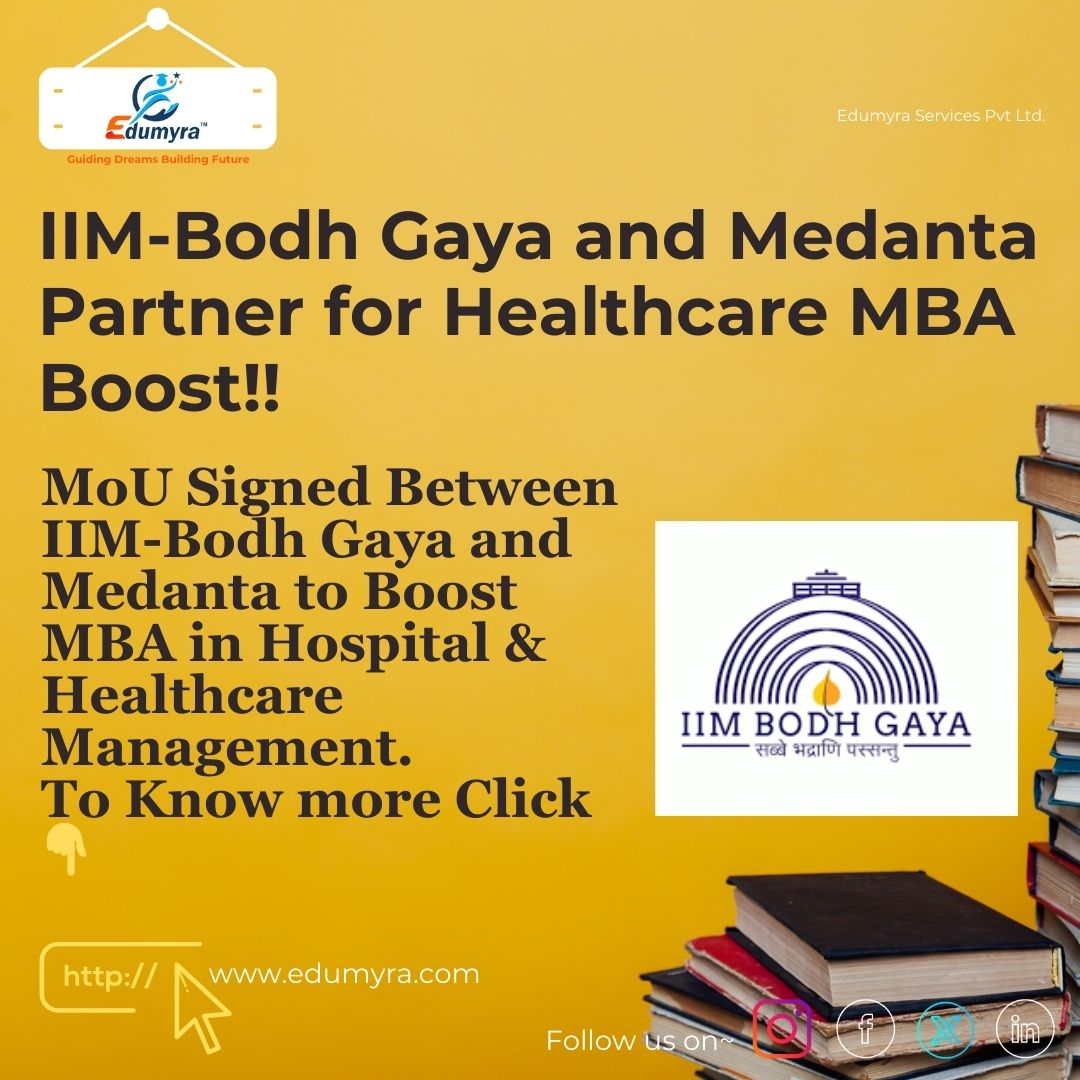 IIM Bodh Gaya and Medanta Partner for Healthcare MBA Boost!!