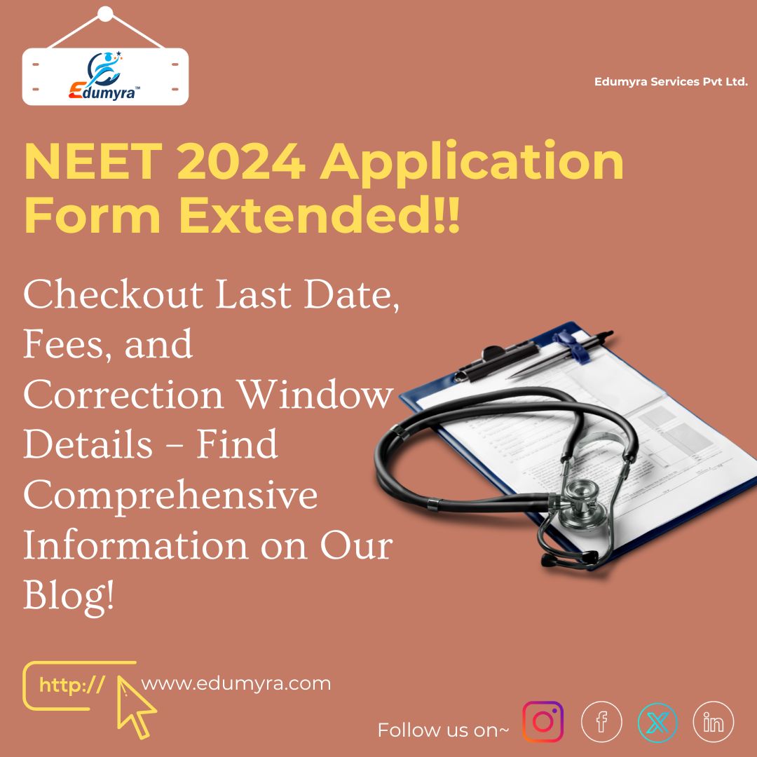 NEET 2024:The NEET Application Form for 2024 has been extended