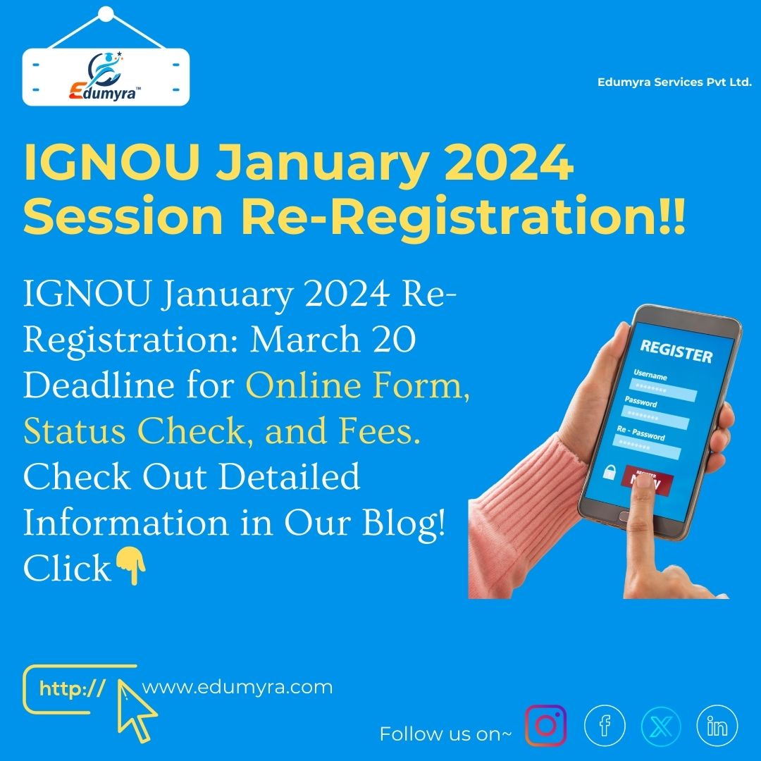 IGNOU 2024 : IGNOU January 2024 Session Re-Registration