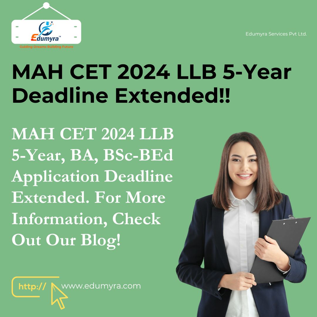 MAH CET 2024 LLB 5-Year Deadline Extended, Check Details here