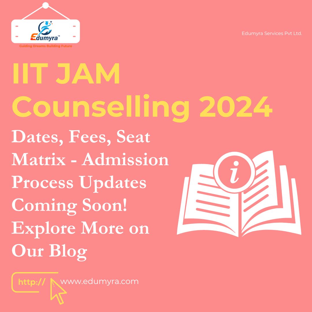 IIT JAM Counselling 2024: Check Dates, Fees and Other details