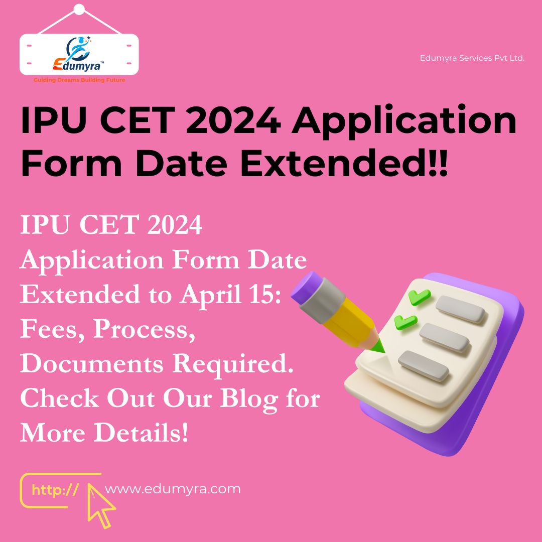 IPU CET 2024 Application Form Date Extended, Check details here