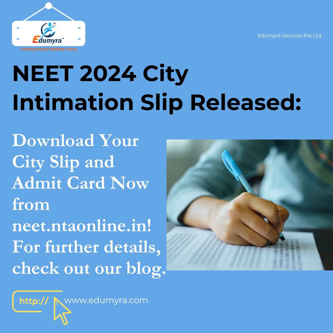 NEET City Intimation Slip 2024 Available: Download Now