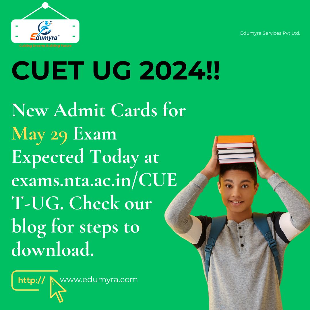 CUET UG Admit Cards for May 29 Exam to be Released Today