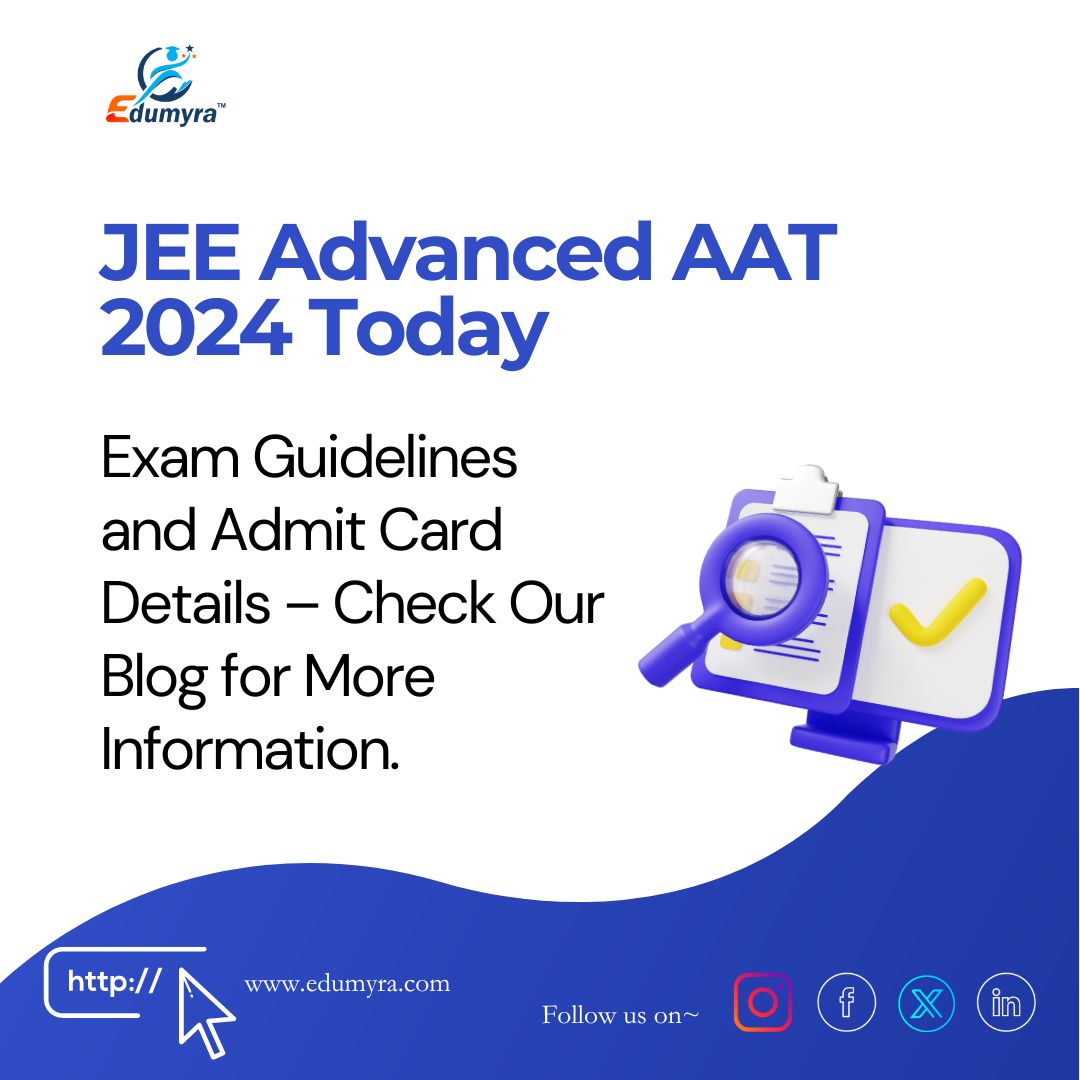 JEE Advanced AAT 2024: Essential Items to Bring, Exam Guidelines