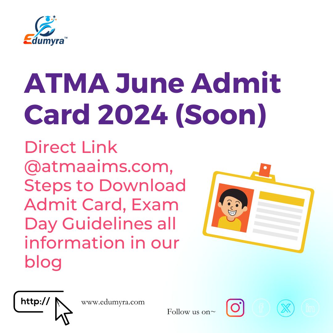 ATMA June Admit Card 2024: Available Soon