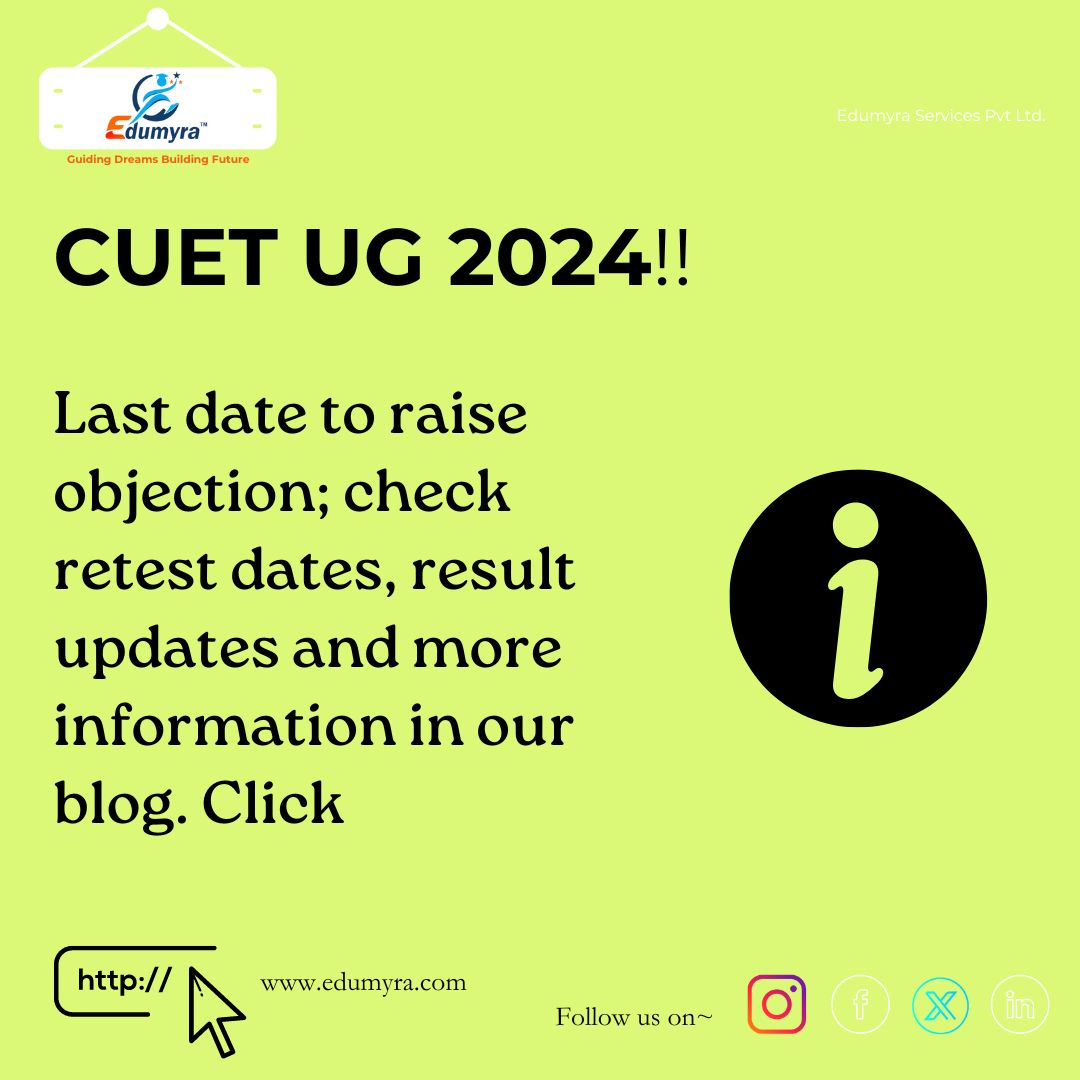 CUET UG 2024: Last Date to Raise Objections; Check details here