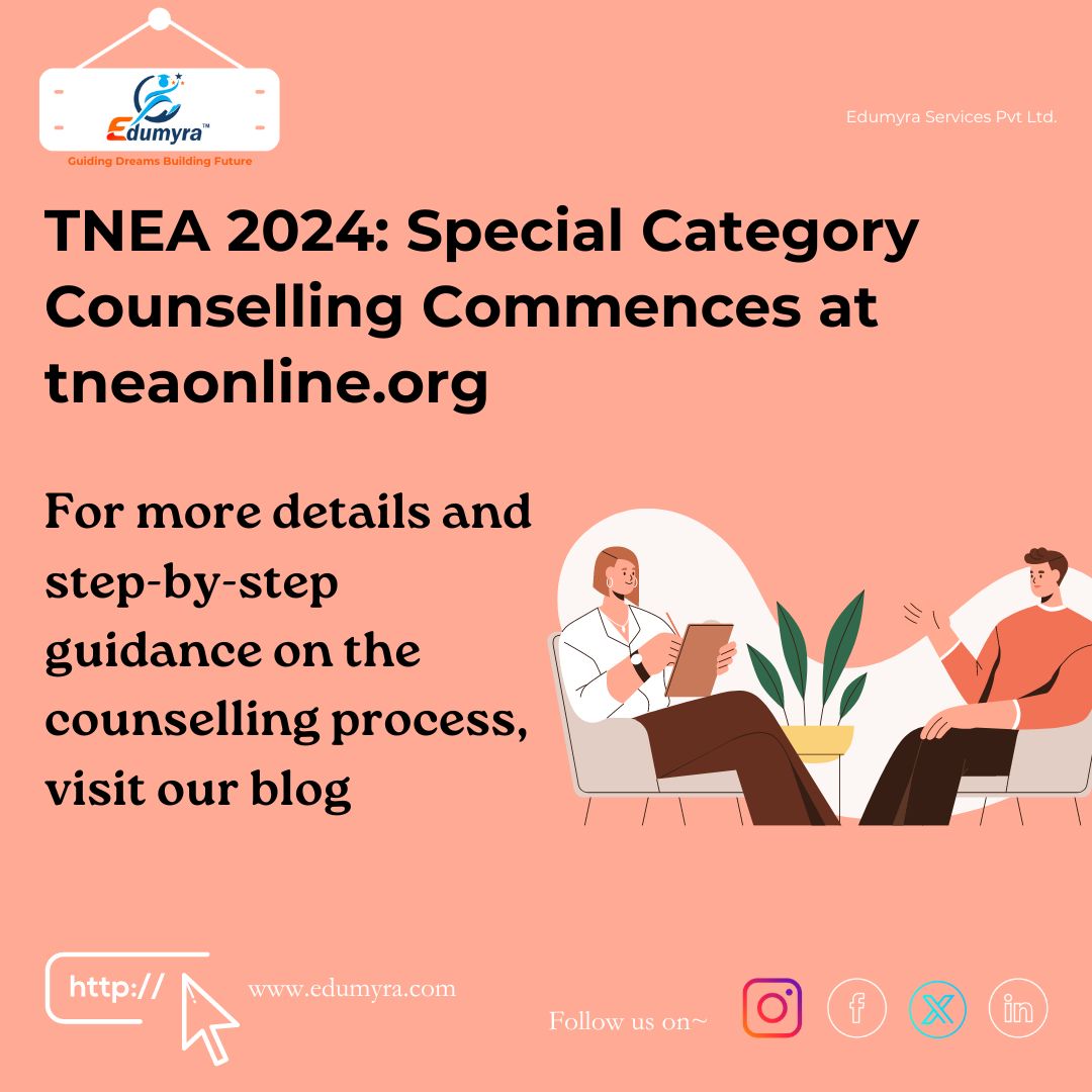 TNEA 2024 counselling for the special category has commence