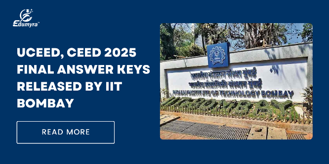 UCEED, CEED 2025 Final Answer Keys Released by IIT Bombay