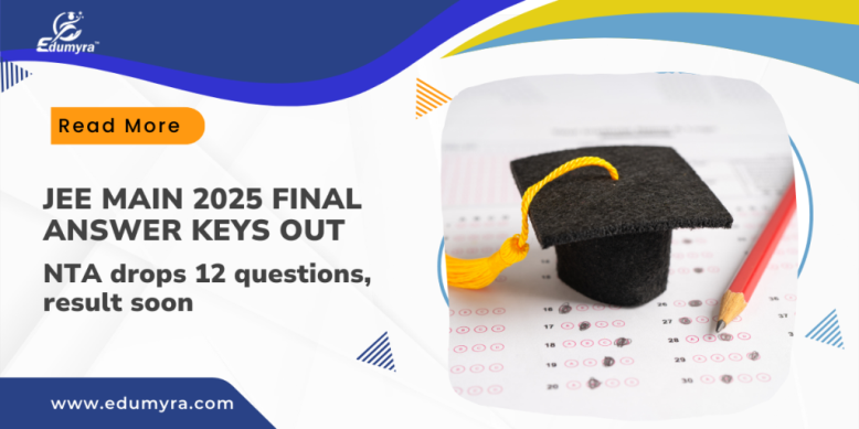 JEE Main 2025 Final Answer Key Released, Results Soon