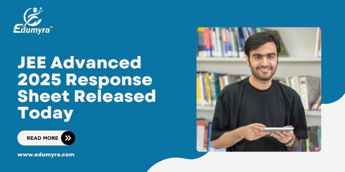 JEE Advanced 2025 Response Sheet Released Today