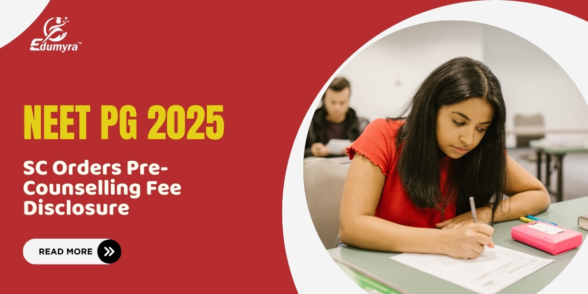 NEET PG 2025: SC Orders Pre-Counselling Fee Disclosure