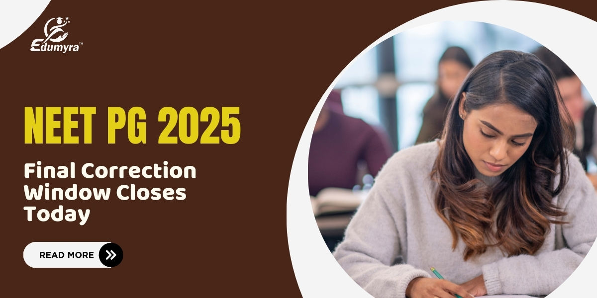 NEET PG 2025: Final Correction Window Closes Today