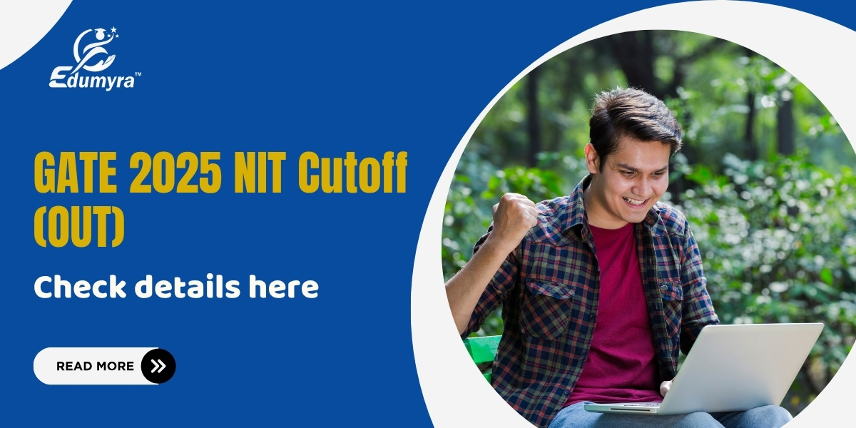 GATE 2025 NIT Cutoff (OUT): Check details here