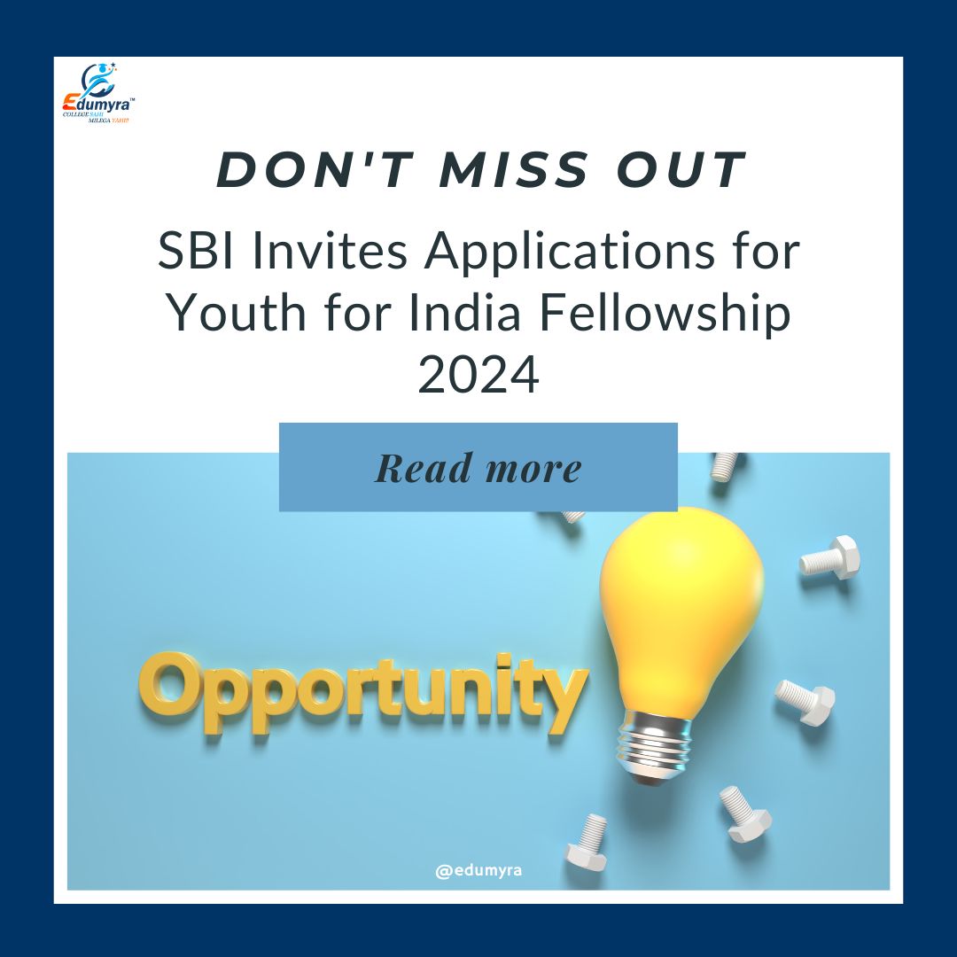 SBI Invites Applications for Youth for India Fellowship 2024