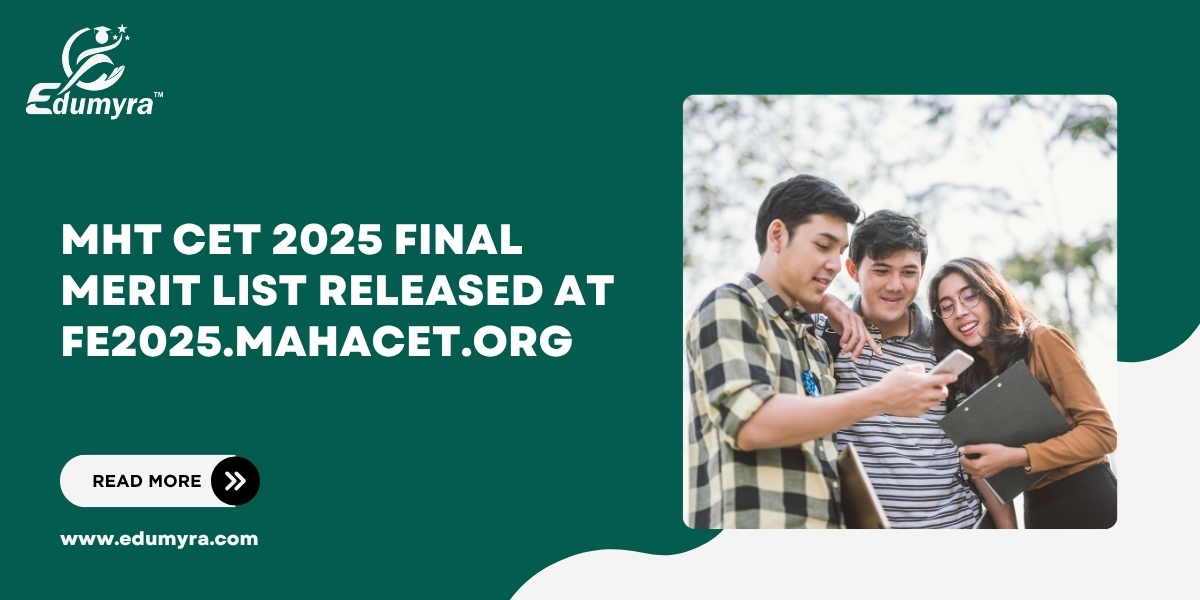 MHT CET 2025 Final Merit List Released at fe2025.mahacet.org
