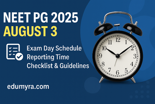NEET PG 2025 Exam on August 3: Reporting Time, Checklist & Guidelines