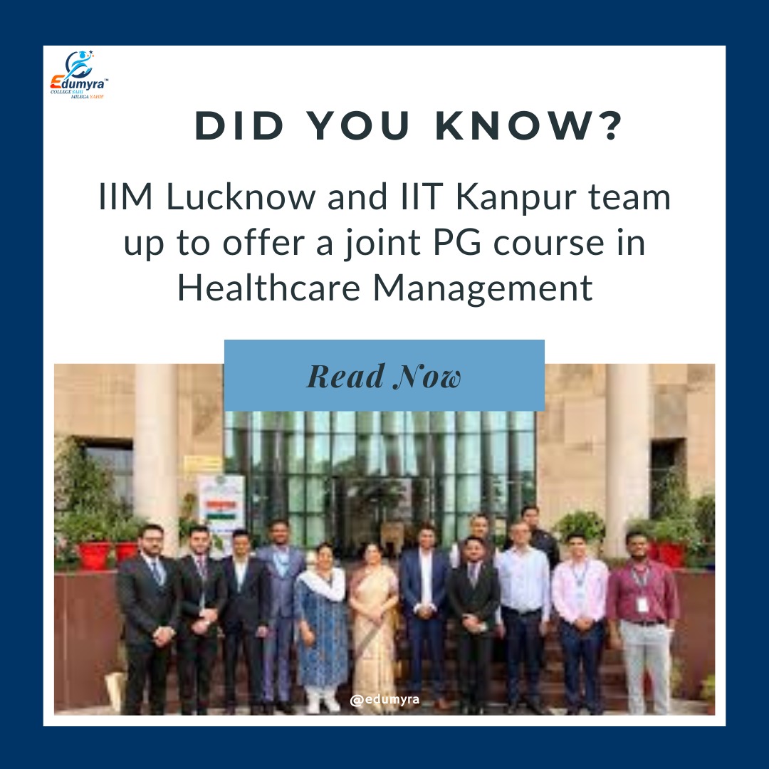 IIM Lucknow and IIT Kanpur Launch PG Course in Healthcare Mgmt