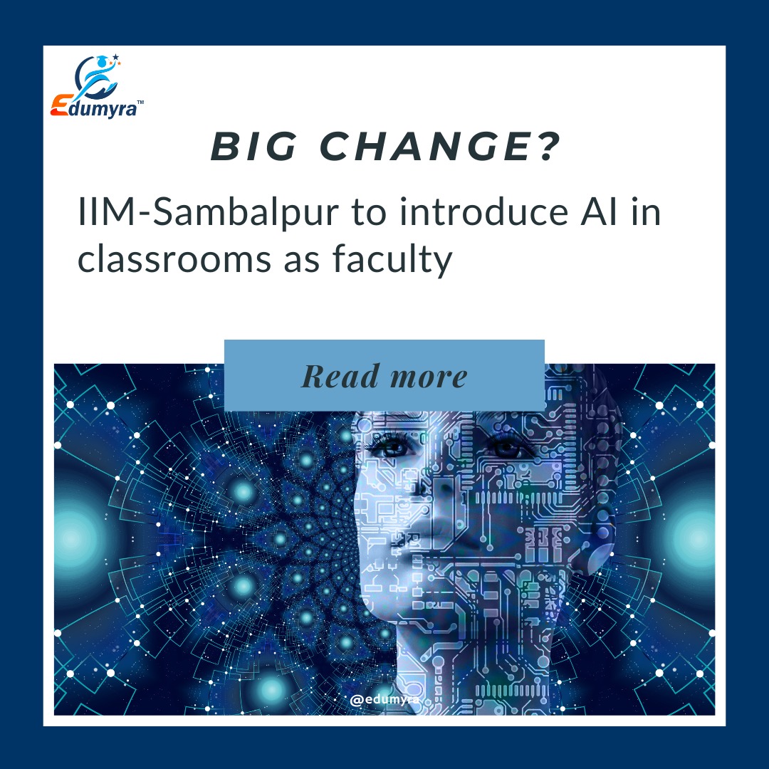 IIM Sambalpur will use AI-Based Teaching in Classrooms