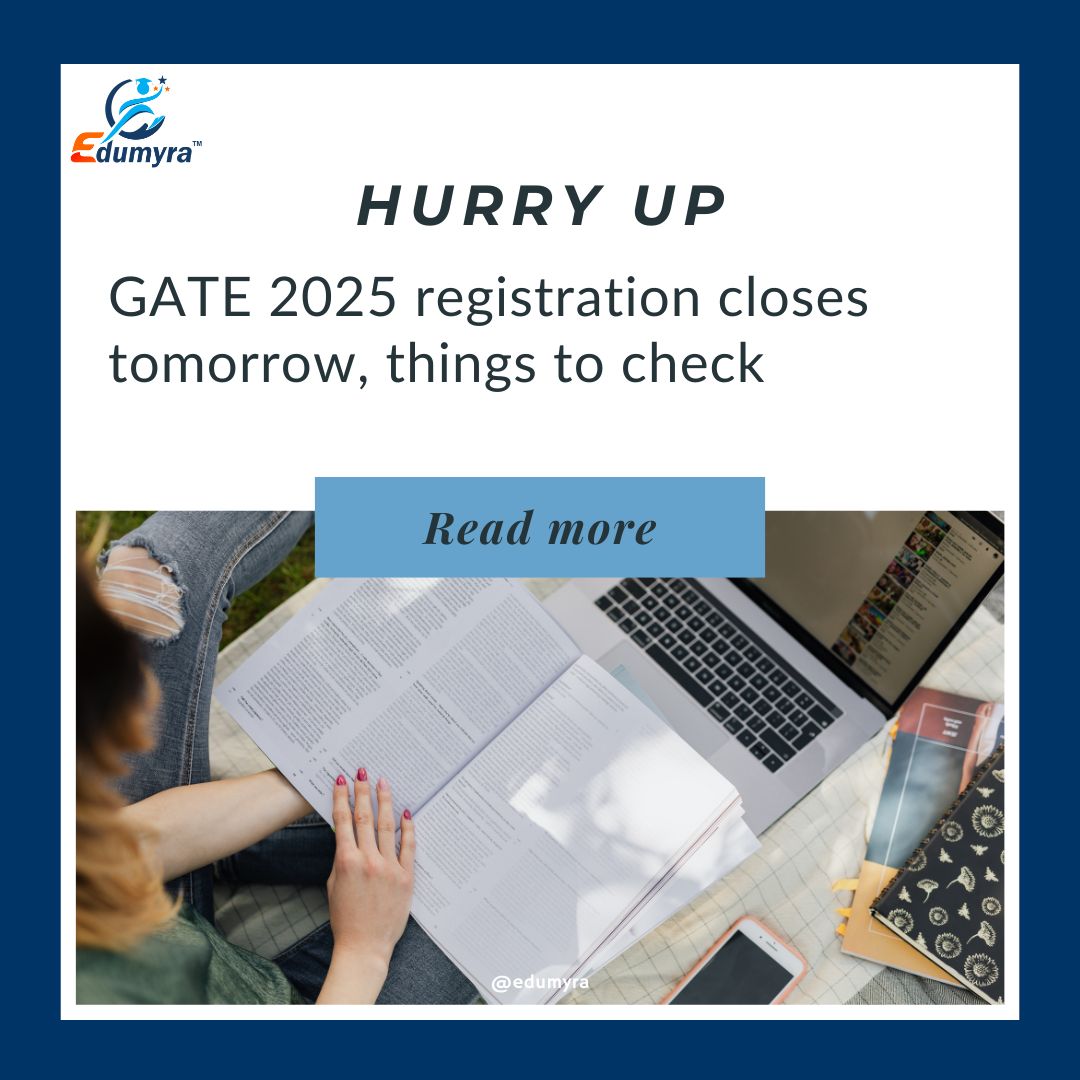 Last Day to Register for GATE 2025: Key Steps to Follow