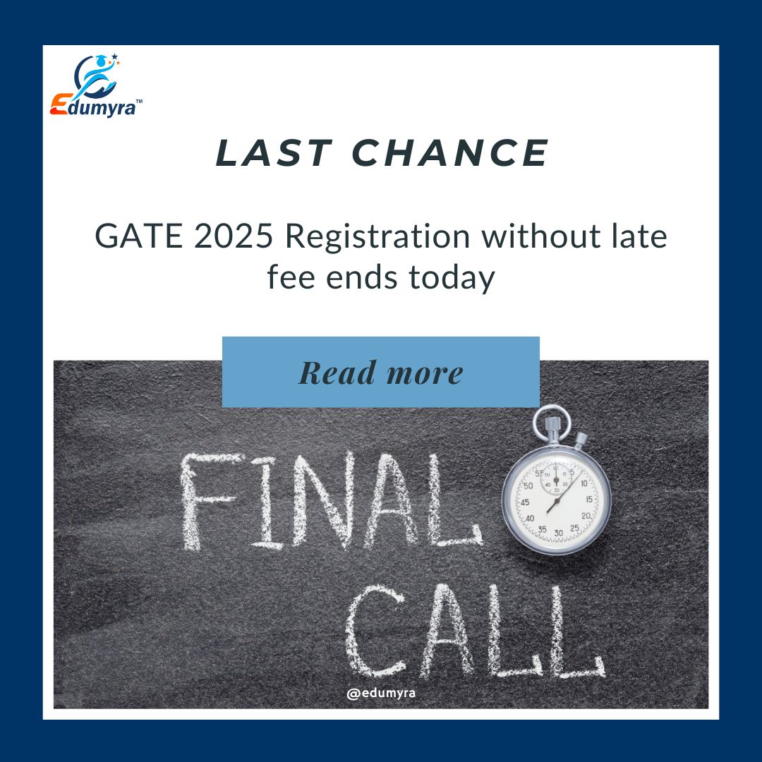 GATE 2025: Final Day to Register without Late Fee is October 3