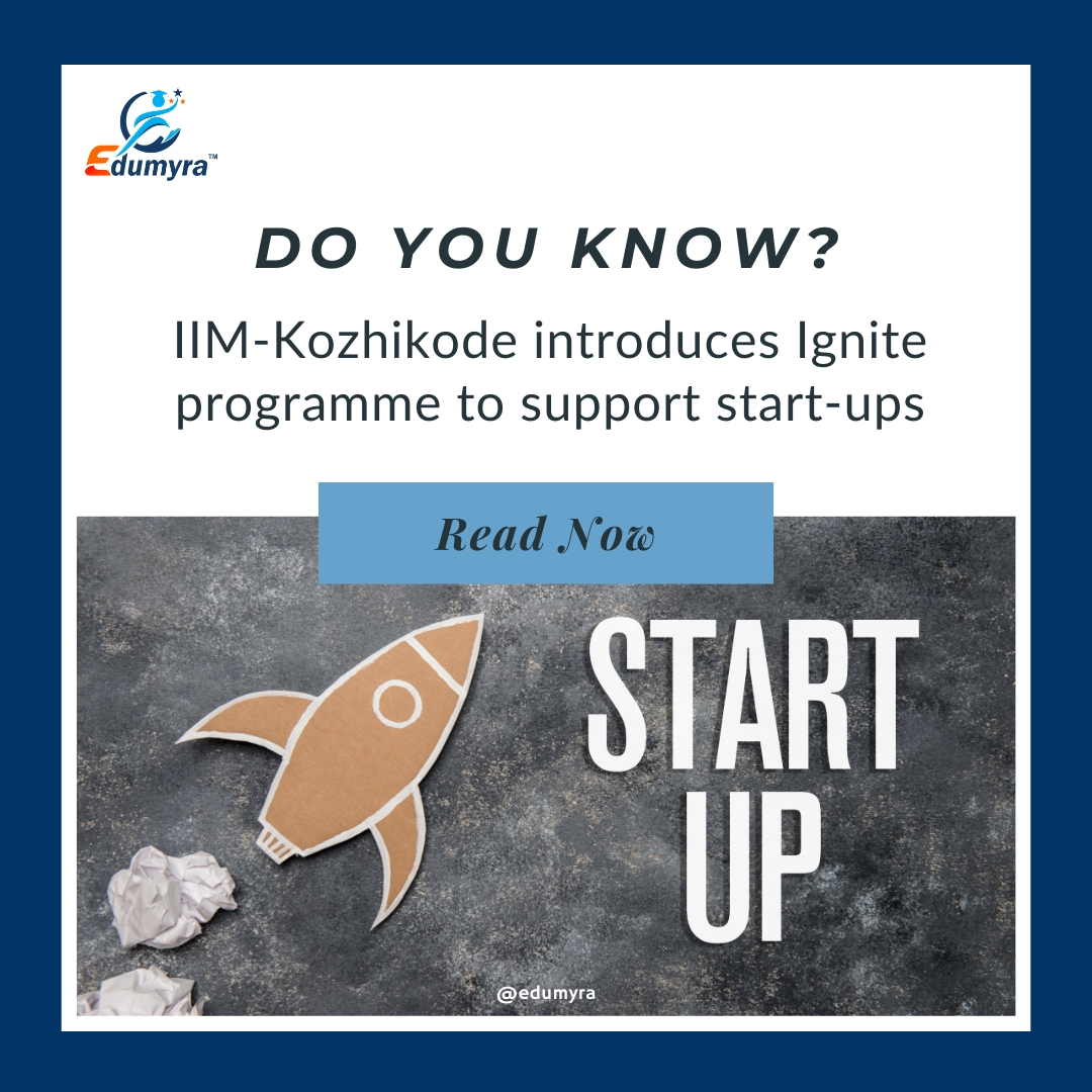 IIM Kozhikode Launches Ignite Programme for Start-Up Support