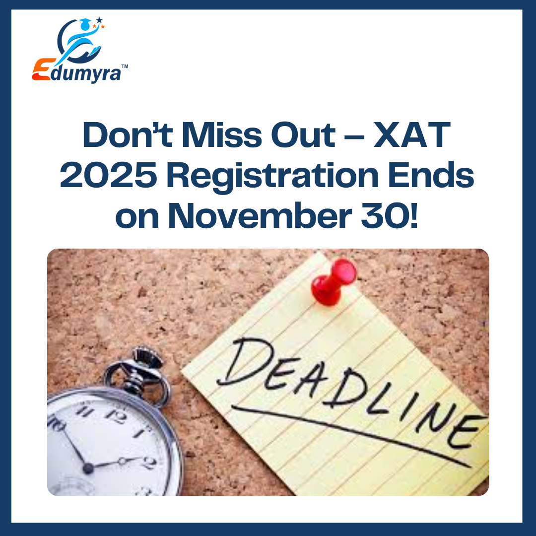 XAT 2025: Hurry XAT 2025 Registration Ends November 30
