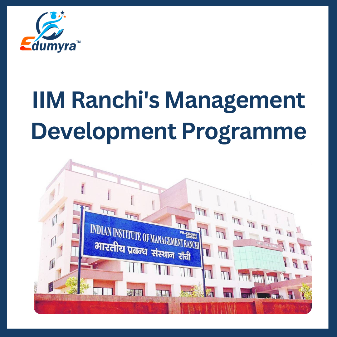 IIM Ranchi's Management Development Programme