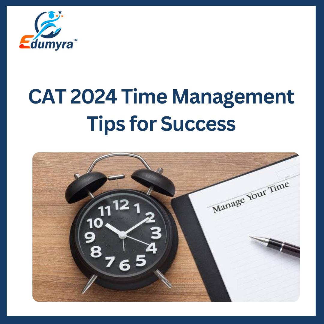 CAT 2024 Time Management Tips for Success