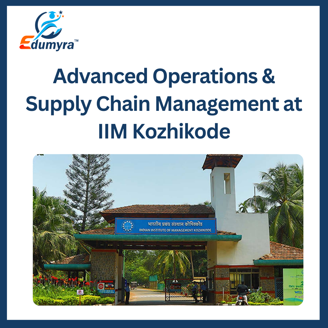 Advanced Operations & Supply Chain Management at IIM Kozhikode