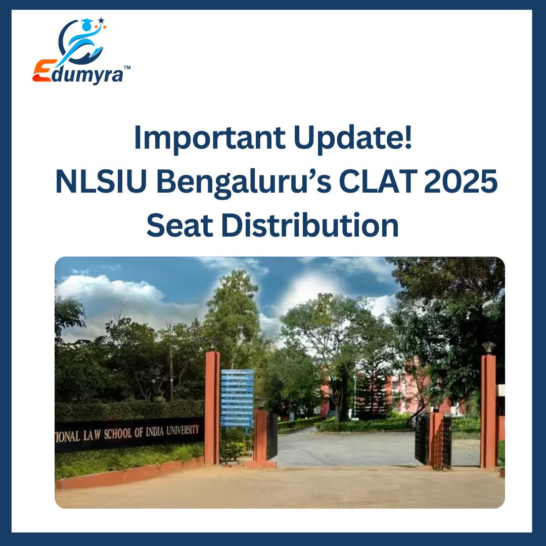 Important Update on NLSIU Bengaluru’s CLAT 2025 Seat Distribution