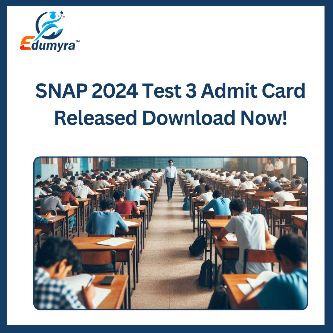 SNAP 2024 Test 3 Admit Card Released Download Now!