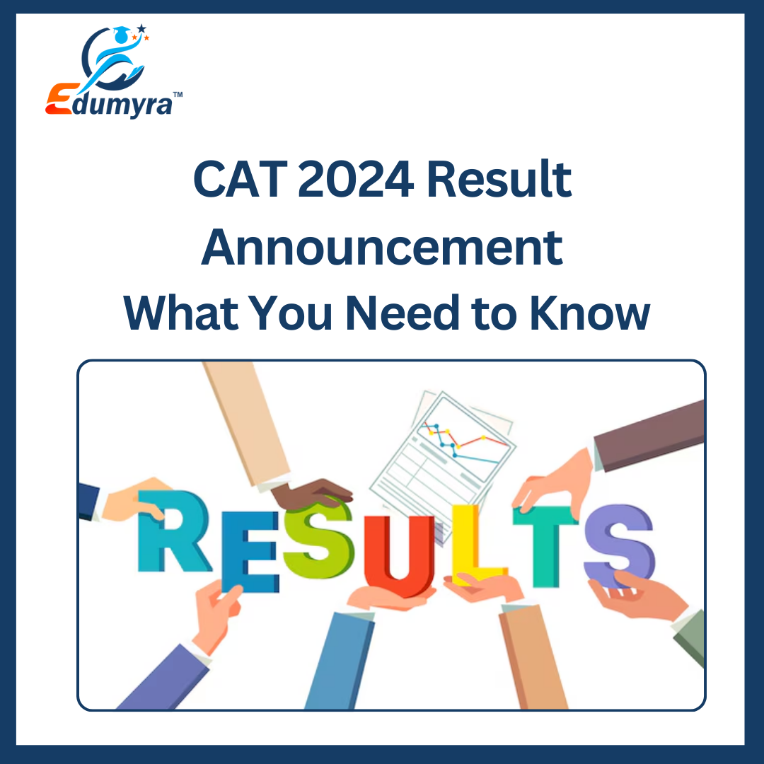 CAT 2024 Result Announcement: What You Need to Know