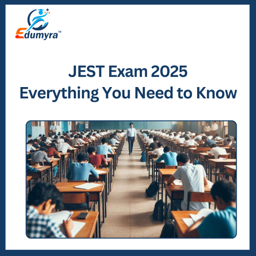 JEST Exam 2025: Everything You Need to Know