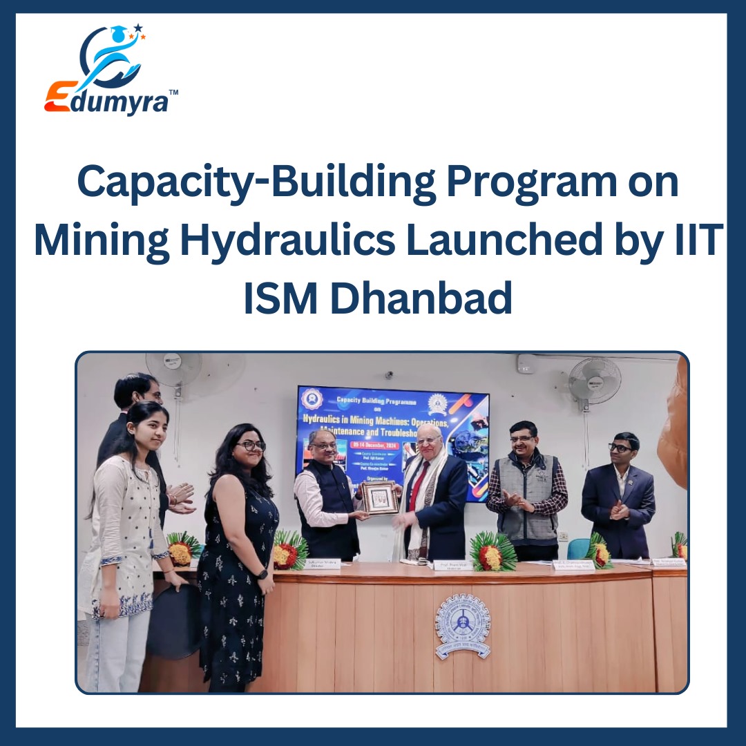 IIT ISM Dhanbad Launches Program on Mining Hydraulics
