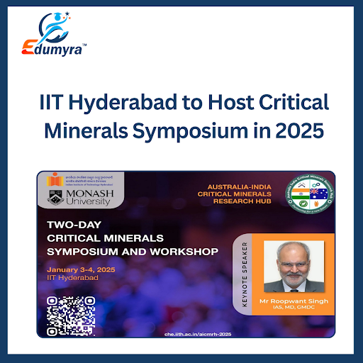 IIT Hyderabad to Host Critical Minerals Symposium in 2025