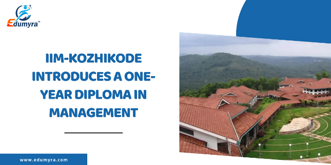 IIM Kozhikode Launches One-Year Diploma in Management